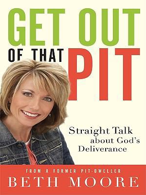 Get Out of That Pit: Straight Talk about God's ... [Large Print] 1594153000 Book Cover