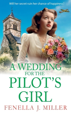 A Wedding for the Pilot's Girl 1835186319 Book Cover