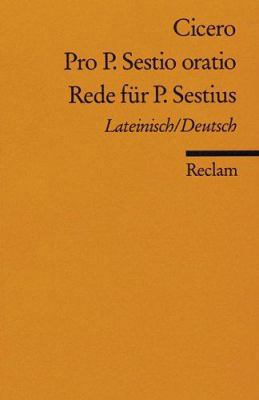 Rede für P. Sestius. Zweisprachige Ausgabe: Lat... [German] 3150068886 Book Cover