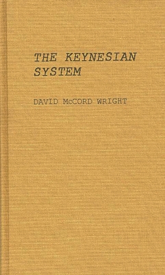 The Keynesian System 0313240906 Book Cover