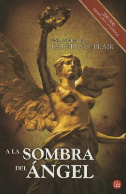 a la Sombra del Ángel [Spanish] 6071137616 Book Cover