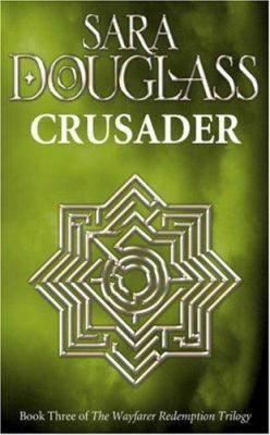 Crusader. Sara Douglass 0006486193 Book Cover