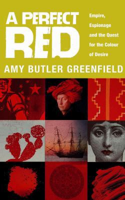 A Perfect Red: Empire, Espionage and the Quest ... 0552771287 Book Cover