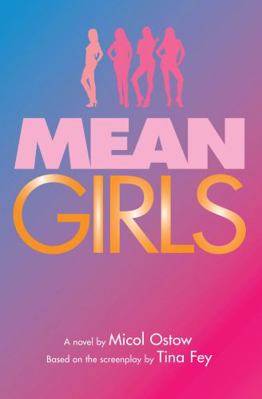 Mean Girls: A Novel 133828195X Book Cover