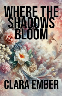 Where the Shadows Bloom B0DJ5BKSCJ Book Cover