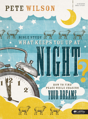 What Keeps You Up at Night?: How to Find Peace ... 1430042451 Book Cover