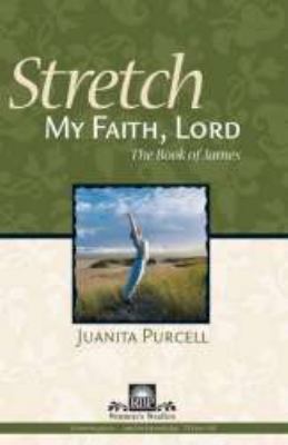 Stretch My Faith, Lord (James) 0872271749 Book Cover