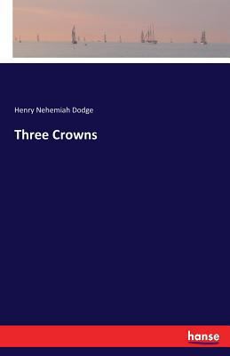 Three Crowns 3337266886 Book Cover