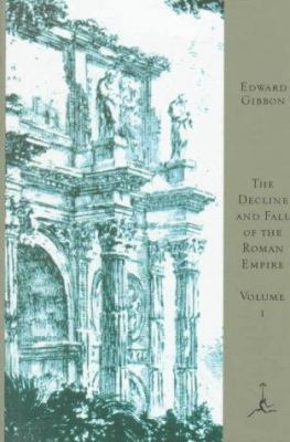 The Decline and Fall of the Roman Empire, Volume I 0679601481 Book Cover