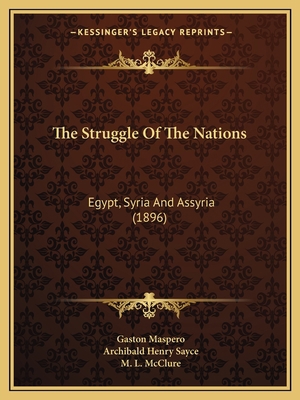 The Struggle Of The Nations: Egypt, Syria And A... 1167245733 Book Cover