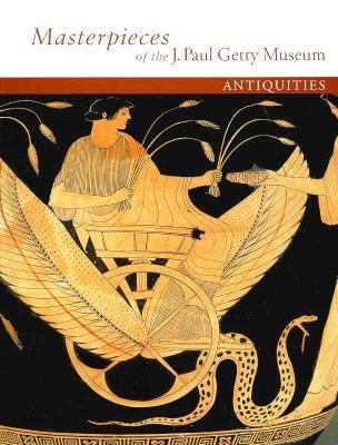 Masterpieces of the J. Paul Getty Museum: Antiq... 0892364203 Book Cover