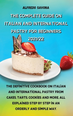 The Complete Guide on Italian and International... 1802935959 Book Cover