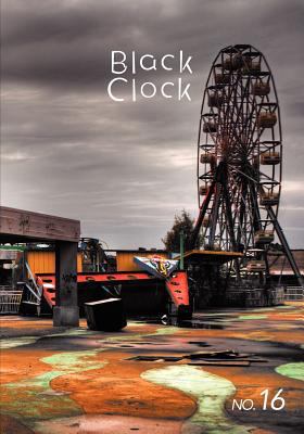 Black Clock 16 0983662541 Book Cover
