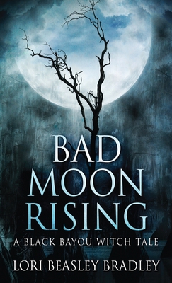 Bad Moon Rising 4867513768 Book Cover