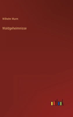 Waldgeheimnisse [German] 336828343X Book Cover