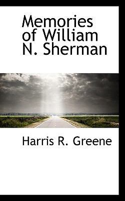 Memories of William N. Sherman 1116499533 Book Cover