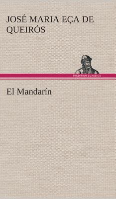 El Mandarín [Spanish] 3849527697 Book Cover