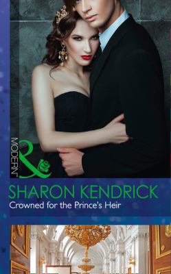 Crowned For The Prince's Heir (One Night With C... 0263916359 Book Cover
