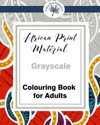 African Print Material Gray-scale Adult Colouri... 1546896031 Book Cover