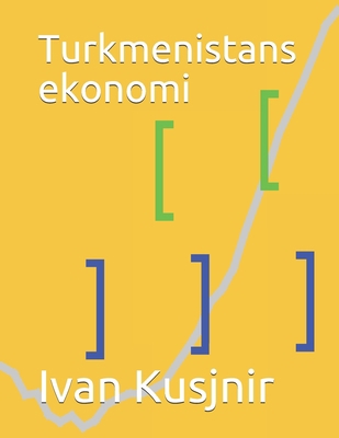 Turkmenistans ekonomi [Swedish] B0932BFYJ4 Book Cover