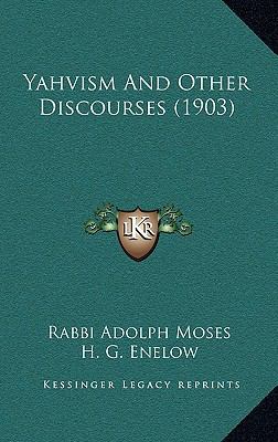 Yahvism and Other Discourses (1903) 1164402269 Book Cover