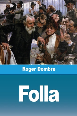 Folla [French] 3988818135 Book Cover