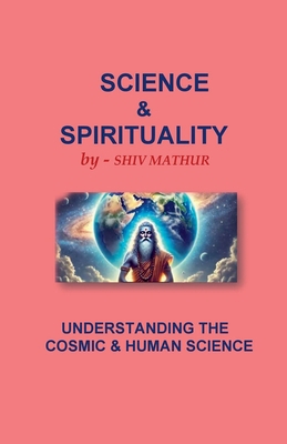 Science & Spirituality B0FB6KVSV9 Book Cover