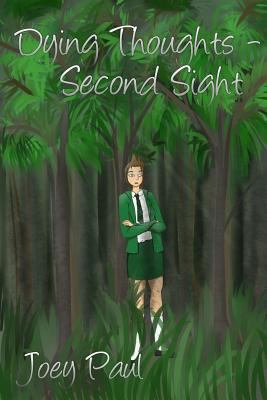 Dying Thoughts - Second Sight 1505412900 Book Cover
