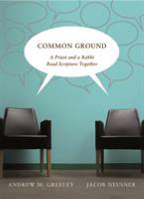 Common Ground: A Priest and a Rabbi Read Script... 0773534474 Book Cover