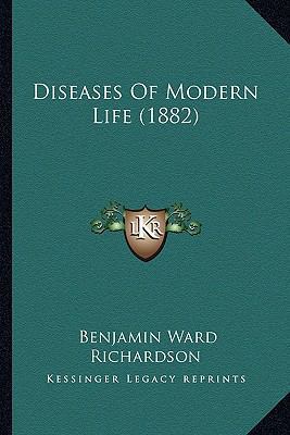 Diseases Of Modern Life (1882) 116462217X Book Cover