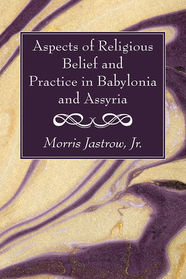 Aspects of Religious Belief and Practice in Bab... 1666766437 Book Cover