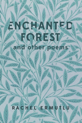 Enchanted Forest and other poems B0DGWC3YBL Book Cover