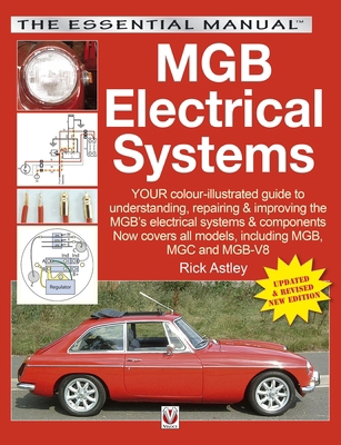 MGB Electricals Systems (The Essential Manual)