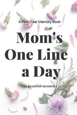 Mom's One Line a Day 1654688525 Book Cover