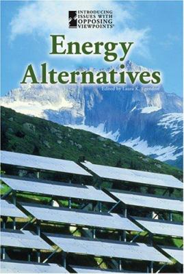 Energy Alternatives (Introducing Issues With Op... 0737734582 Book Cover