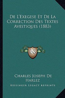 De L'Exegese Et De La Correction Des Textes Ave... [French] 1167590260 Book Cover