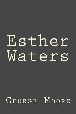 Esther Waters 1974644928 Book Cover