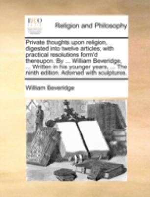 Private Thoughts Upon Religion, Digested Into T... 1140787969 Book Cover