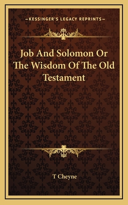 Job and Solomon or the Wisdom of the Old Testament 1163397350 Book Cover