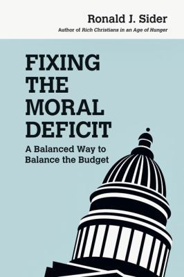 Fixing the Moral Deficit: A Balanced Way to Bal... 0830837957 Book Cover