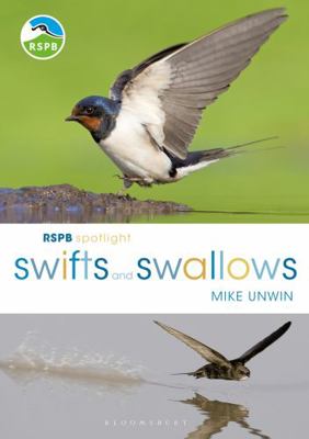 Rspb Spotlight Swifts and Swallows 1472950119 Book Cover