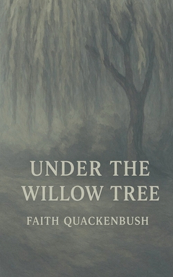 Under The Willow Tree B0F568H7MJ Book Cover