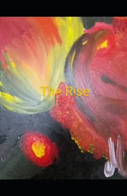 The Rise: Red B0D38CNVD2 Book Cover