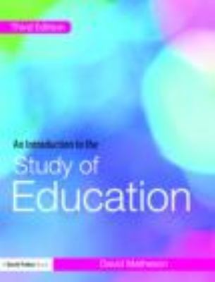 An Introduction to the Study of Education 0415453658 Book Cover