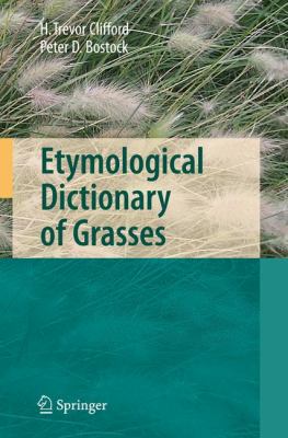 Etymological Dictionary of Grasses 3540384324 Book Cover