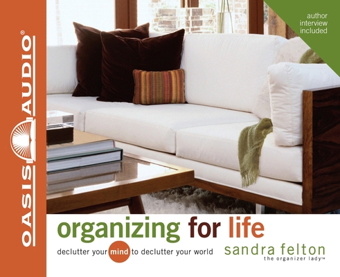 Organizing for Life: Declutter Your Mind to Dec... 1598592157 Book Cover