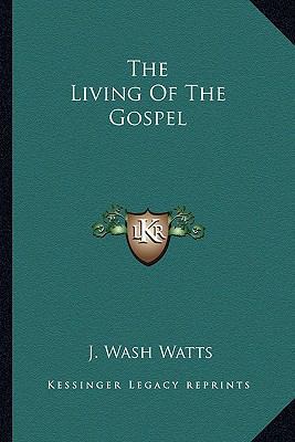 The Living of the Gospel 1163373370 Book Cover