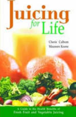 Juicing for Life: Guide to the Health Benefits ... 8170219132 Book Cover
