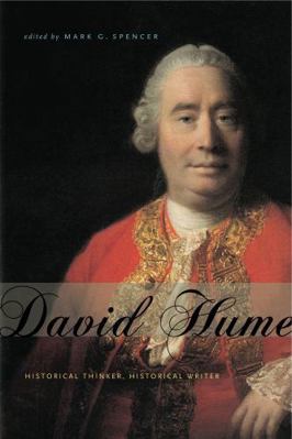 David Hume: Historical Thinker, Historical Writer 0271061545 Book Cover