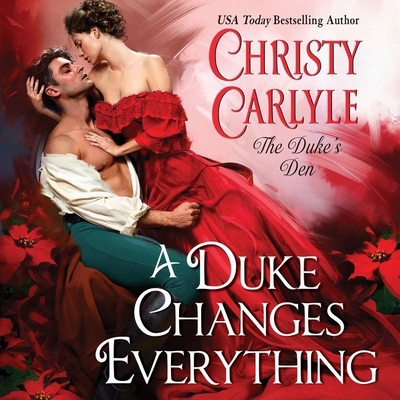 A Duke Changes Everything: The Duke's Den 198255228X Book Cover